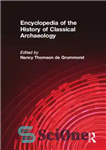 دانلود کتاب An encyclopedia of the history of classical archaeology [1] A – K – دایره المعارف تاریخ باستان شناسی...