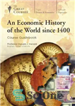 دانلود کتاب An Economic History of the World Since 1400 – تاریخ اقتصادی جهان از سال 1400