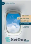 دانلود کتاب Air Travel Fiction and Film: Cloud People – داستان و فیلم سفر هوایی: مردم ابر