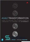 دانلود کتاب Agile Transformation: Using the Integral Agile Transformation Frameworkó to Think and Lead Differently – تبدیل چابک: استفاده از...