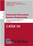 دانلود کتاب Advanced Information Systems Engineering: 32nd International Conference, CAiSE 2020, Grenoble, France, June 812, 2020, Proceedings – مهندسی سیستم...