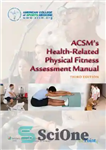 دانلود کتاب ACSM’s Health-Related Physical Fitness Assessment Manual – راهنمای ارزیابی آمادگی جسمانی مرتبط با سلامت ACSM