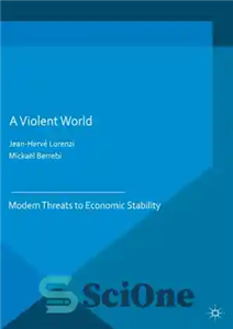 دانلود کتاب A Violent World: Modern Threats to Economic Stability جهانی خشونت آمیز: تهدیدهای مدرن برای ثبات اقتصادی 