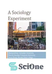 دانلود کتاب A Sociology Experiment (Ch. 1,2,3,4,5,6,7,8,9,13,15,16) – یک آزمایش جامعه شناسی (فصل 1،2،3،4،5،6،7،8،9،13،15،16)