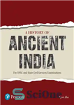 دانلود کتاب A History of Ancient India [For UPSC and State Civil Services Examinations] – تاریخچه هند باستان [برای آزمون...