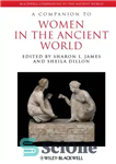 دانلود کتاب A Companion to Women in the Ancient World – همنشینی برای زنان در دنیای باستان
