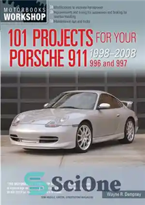 دانلود کتاب 101 Projects for Your Porsche 911, 996 and 997 1998-2008 – 101 پروژه برای پورشه 911، 996 و... 