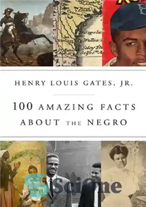 دانلود کتاب 100 Amazing Facts About the Negro – 100 حقیقت شگفت انگیز درباره سیاهپوستان