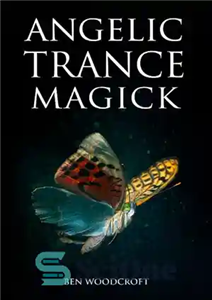 دانلود کتاب Angelic trance magick – جادوی خلسه فرشته ای