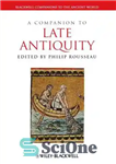 دانلود کتاب A Companion to Late Antiquity – همدم اواخر دوران باستان