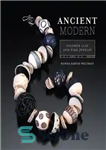 دانلود کتاب Ancient Modern: Polymer ClayWire Jewelry – مدرن باستان: پلیمر رسجواهرات سیمی