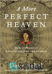 دانلود کتاب A More Perfect Heaven – بهشت کامل تر
