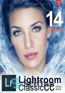 دانلود کتاب Adobe Lightroom Classic CC Video Book – کتاب ویدیویی Adobe Lightroom Classic CC