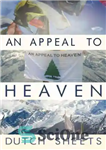 دانلود کتاب An Appeal To Heaven: What Would Happen If We Did It Again – درخواستی به بهشت: اگر دوباره...