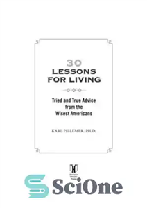 دانلود کتاب 30 Lessons for Living: Tried and True Advice from the Wisest Americans – 30 درس برای زندگی: توصیه...