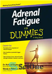 دانلود کتاب Adrenal Fatigue For Dummies – خستگی آدرنال برای آدمک ها