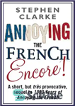 دانلود کتاب Annoying The French Encore! – آزار دهنده انکور فرانسوی!