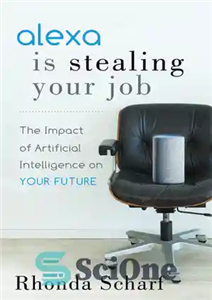 دانلود کتاب Alexa is Stealing Your Job الکسا در حال سرقت کار شما است 