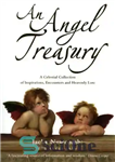 دانلود کتاب An angel treasury: a celestial collection of inspirations, encounters and heavenly lore – خزانه یک فرشته: مجموعه ای...