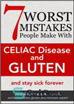 دانلود کتاب 7 Worst Mistakes People Make With Celiac Disease and Gluten (And Stay Sick Forever) – 7 بدترین اشتباهی...