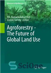 دانلود کتاب Agroforestry: the future of global land use – Agroforestry: آینده استفاده از زمین در جهان