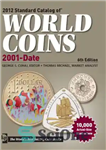 دانلود کتاب 2012 standard catalog of world coins: 2001 to date – کاتالوگ استاندارد 2012 سکه های جهان: 2001 تا...