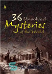 دانلود کتاب 36 Unsolved Mysteries of the World – 36 راز حل نشده جهان