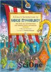 دانلود کتاب A Child’s Introduction to Norse Mythology: Odin, Thor, Loki, and Other Viking Gods, Goddesses, Giants, and Monsters –...