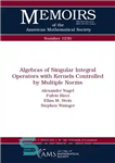 دانلود کتاب Algebras of singular integral operators with kernels controlled by multiple norms – جبرهای عملگرهای انتگرال منفرد با هسته...