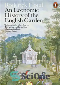 دانلود کتاب An Economic History of the English Garden تاریخچه اقتصادی باغ انگلیسی 