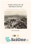 دانلود کتاب Other Capitals of the Nineteenth Century: An Alternative Mapping of Literary and Cultural Space – سایر پایتخت های...
