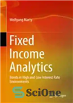 دانلود کتاب Fixed Income Analytics: Bonds in High and Low Interest Rate Environments – تجزیه و تحلیل درآمد ثابت: اوراق...