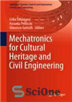 دانلود کتاب Mechatronics for Cultural Heritage and Civil Engineering – مکاترونیک برای میراث فرهنگی و مهندسی عمران