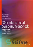 دانلود کتاب 30th International Symposium on Shock Waves 1 : ISSW30 – Volume 1 – سی امین سمپوزیوم بین المللی...