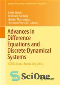 دانلود کتاب Advances in Difference Equations and Discrete Dynamical Systems: ICDEA, Osaka, Japan, July 2016 – پیشرفت در معادلات تفاوت...