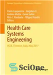 دانلود کتاب Health Care Systems Engineering: HCSE, Florence, Italy, May 2017 – مهندسی سیستم های مراقبت های بهداشتی: HCSE، فلورانس،...