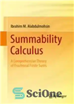 دانلود کتاب Summability Calculus: A Comprehensive Theory of Fractional Finite Sums – حساب جمع پذیری: نظریه جامع مجموع محدود کسری