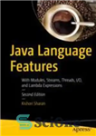 دانلود کتاب Java Language Features: With Modules, Streams, Threads, I/O, and Lambda Expressions – ویژگی های زبان جاوا: با ماژول...