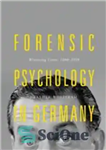 دانلود کتاب Forensic Psychology in Germany: Witnessing Crime, 1880-1939 – روانشناسی قانونی در آلمان: شاهد جنایت، 1880-1939