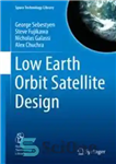 دانلود کتاب Low Earth Orbit Satellite Design – طراحی ماهواره مدار پایین زمین