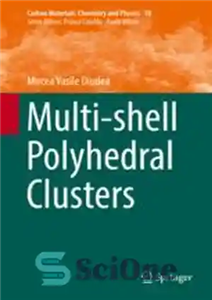 دانلود کتاب Multi-shell Polyhedral Clusters خوشه های چند وجهی پوسته 