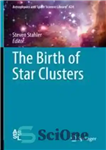 دانلود کتاب The Birth of Star Clusters – تولد خوشه های ستاره ای