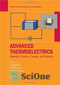 دانلود کتاب Advanced Thermoelectrics: Materials, Contacts, Devices, and Systems – ترموالکتریک پیشرفته: مواد، مخاطبین، دستگاه ها و سیستم ها