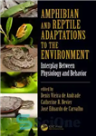 دانلود کتاب Amphibian and reptile adaptations to the environment: interplay between physiology and behavior – سازگاری دوزیستان و خزندگان با...