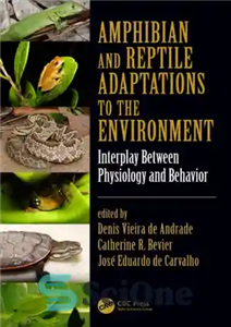 دانلود کتاب Amphibian and reptile adaptations to the environment: interplay between physiology and behavior – سازگاری دوزیستان و خزندگان با...