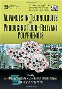 دانلود کتاب Advances in technologies for producing food-relevant polyphenols – پیشرفت در فن آوری برای تولید پلی فنول های مرتبط...