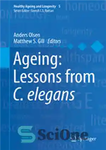 دانلود کتاب Ageing: Lessons from C. elegans – پیری: درس هایی از سی الگانس