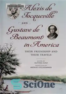 دانلود کتاب Alexis de Tocqueville and Gustave Beaumont in America الکسیس دو توکویل و گوستاو بومونت در... 