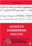 دانلود کتاب Advanced Schenkerian Analysis: Perspectives on Phrase Rhythm, Motive, and Form – تحلیل شنکری پیشرفته: دیدگاه‌هایی در مورد ریتم،...