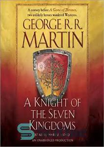 دانلود کتاب A Knight of the Seven Kingdoms – یک شوالیه از هفت پادشاهی